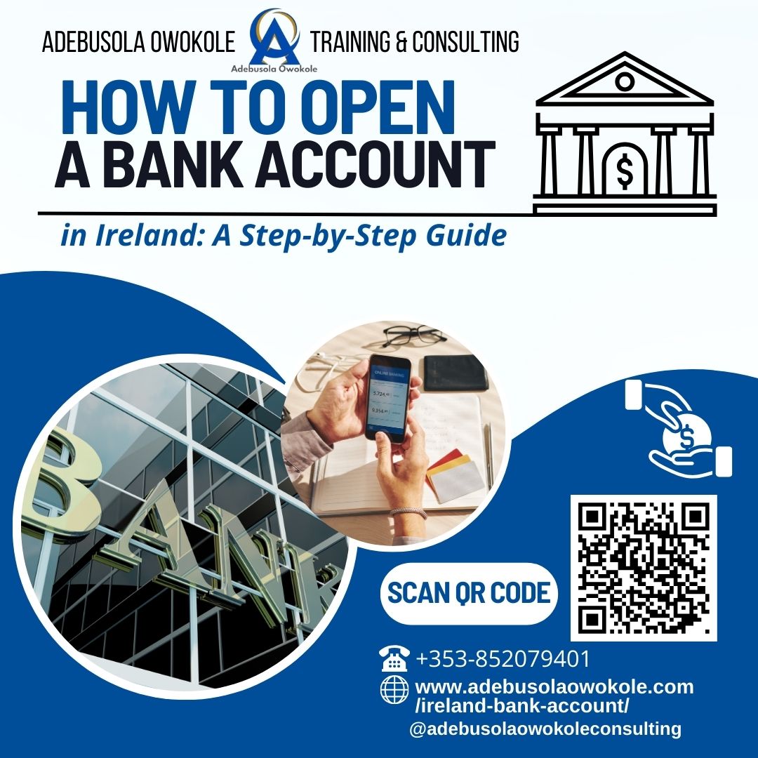 How to Open a Bank Account in Ireland: A Step-by-Step Guide